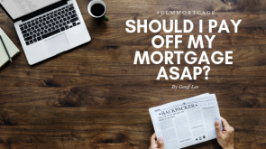 Should you pay down your mortgage ASAP?1?