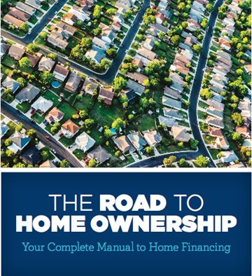 The Road To Home Ownership - your complete manual to home financing