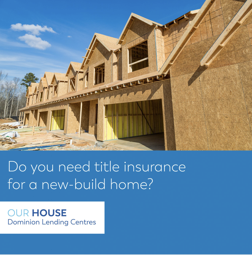 Title insurance for a new-build homes...