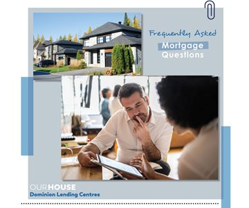 Frequently (and not so frequently) Asked Mortgage Questions.