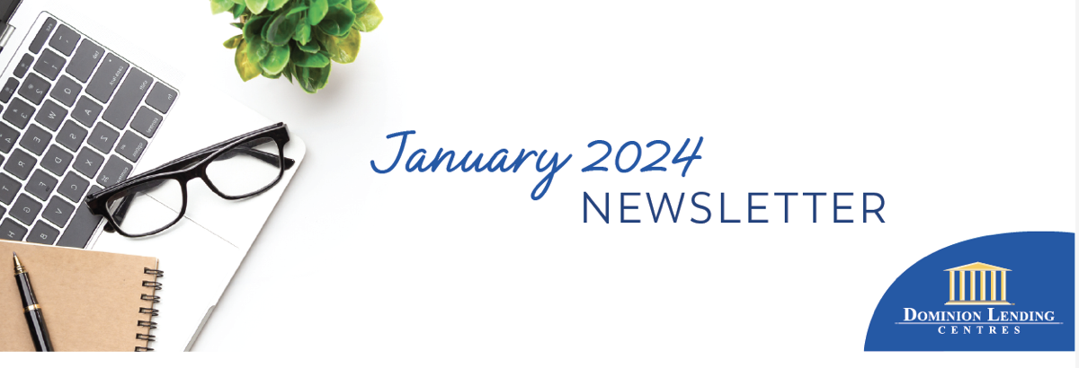 January Monthly Mortgage Newsletter 2024!